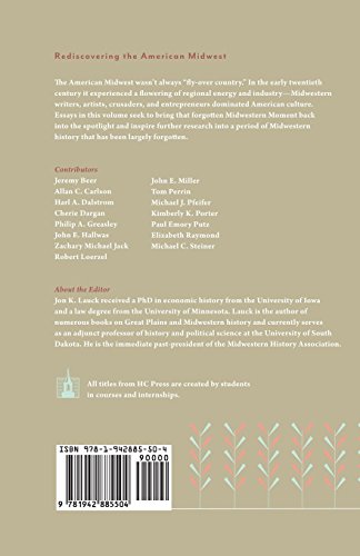The Midwestern Moment: The Forgotten World Of Early-Twentieth-Century Midwestern Regionalism, 1880-1940 #TOP1