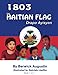 1803-The Haitian Flag: Drapo Ayisyen