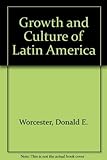 Growth and Culture of Latin America
