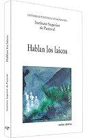 Hablan los laicos: XVII Semana de estudios de Teología Pastoral 8481697133 Book Cover
