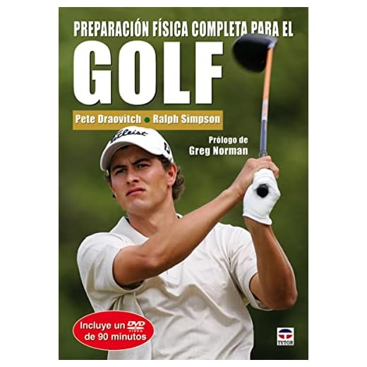 PREPARACIÓN FÍSICA COMPLETA PARA EL GOLF. Libro y DvD