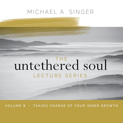 Couverture de The Untethered Soul Lecture Series: Volume 8
