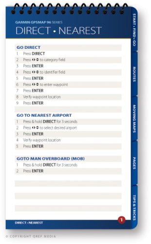 Garmin GPSMAP 96 Qref Checklist (Qref GPS Quick Reference)      Spiral-bound – December 15, 2008