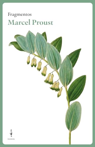 Fragmentos Marcel Proust (FRAGMENTOS FLANEUR)