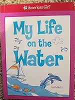 My Life on the Water (American Girl) B0076CZUNM Book Cover