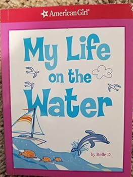 Paperback My Life on the Water (American Girl) Book