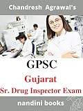 GPSC-Gujarat Senior Drug Inspector Exam: Pharmacy Practice Sets With Answers (Government Exams)