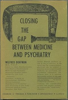 Hardcover Closing the Gap Between Medicine and Psychiatry [Unknown] Book