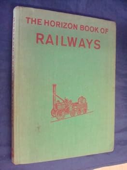 The Horizon Book of Railways