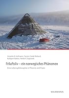 Friluftsliv - ein norwegisches Phänomen: Eine Lebensphilosophie in Theorie und Praxis 3830927827 Book Cover