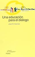 Una Educaci?n para el Di?logo 8449315913 Book Cover