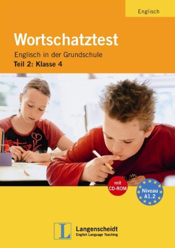 Wortschatztest Englisch in der Grundschule Klasse 4 - Buch mit CD-ROM