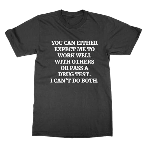T-shirt You Can Either Expect idéal pour le bureau et les sorties décontractées