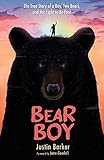 Bear Boy: The True Story of a Boy, Two Bears, and the Fight to Be Free