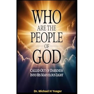 WHO ARE THE PEOPLE OF GOD Audiobook By Michael Yeager cover art