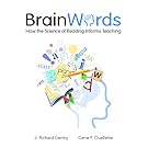 Brain Words: How the Science of Reading Informs Teaching