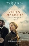 Zeiten des Lichts – Schicksalstage an der Elbe: Historischer Roman (Die Skagen-Saga, Band 2)