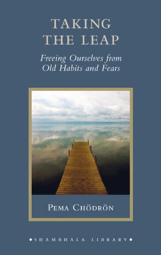 Taking The Leap: Amazon.co.uk: Chodron, Pema: 9781590309810: Books