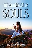 Healing Our Souls