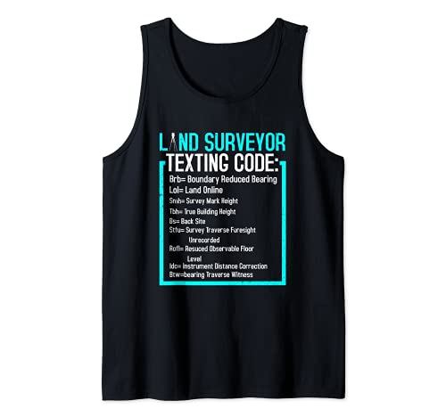 Land Surveyor Texting Code Funny Land Surveying Gift Camiseta sin Mangas