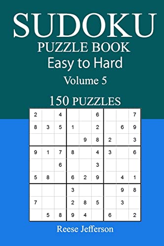 150 Easy to Hard Sudoku Puzzle Book