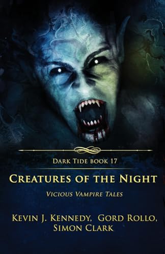 Cover of Creatures of the Night: Vicious Vampire Tales