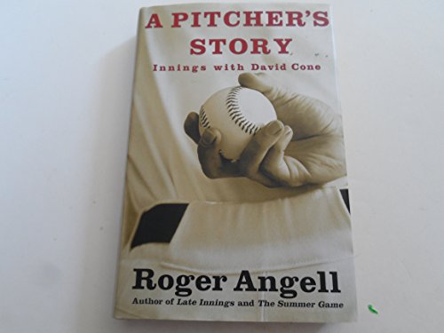 A Pitcher's Story: Innings with David Cone 0446527688 Book Cover