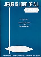 Jesus Is Lord Of All, SHEET MUSIC B002CBYF7O Book Cover