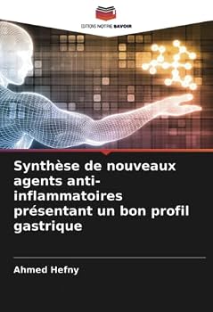 Paperback Synthèse de nouveaux agents anti-inflammatoires présentant un bon profil gastrique [French] Book