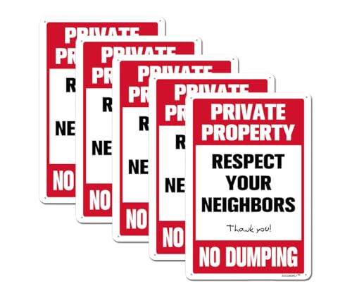 AUCCMORLY Aluminum Sign, Private Property Respect Your Neighbors, No Dumping Sign, 8"x12" Metal Home and Yard Sign 5 Pack