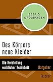  Des Körpers neue Kleider: Die Herstellung weiblicher Schönheit