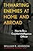 Thwarting Enemies at Home and Abroad: How to Be a Counterintelligence Officer
