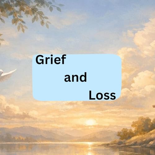 Renewing the Mind: Grief and Loss Part 2