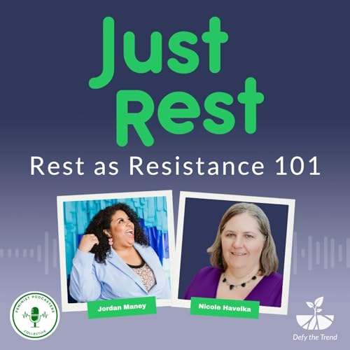Rest as Resistance 101 with Jordan Maney