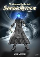The Chosen of the Ancients Saran's Return 0998592463 Book Cover