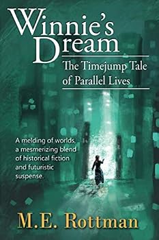 Paperback Winnie's Dream: The Timejump Tale of Parallel Lives Book