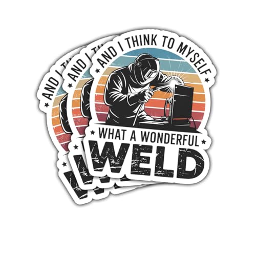 3Pcs "What a Wonderful Weld" Sticker for Welders and Tools