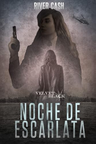 Noche de Escarlata: Un thriller de Espionaje (Velvet Black) (Spanish Edition)