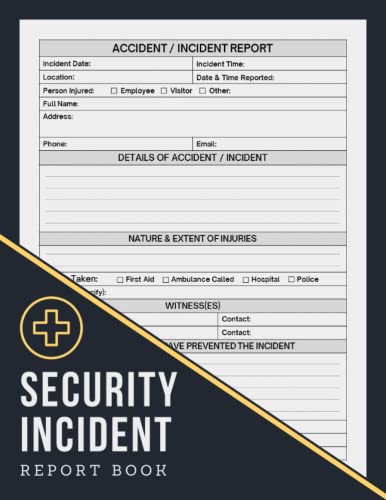Security Incident Report Book: Health & Safety Log Book for Workplaces & Schools | Accident & Incident Log Book to Record All Incidences in You Business