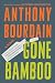 Gone Bamboo