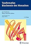 Taschenatlas Biochemie des Menschen
