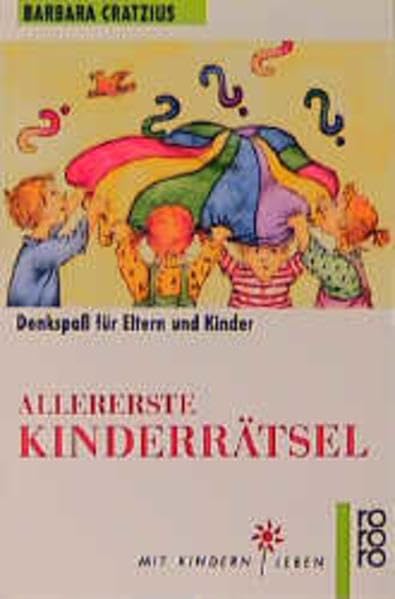 Allererste Kinderrätsel: Denkspaß für Eltern und Kinder