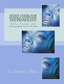 Paperback Study Guide for Human Anatomy and Physiology: Cells, Tissues and Integumentary Sytem Book