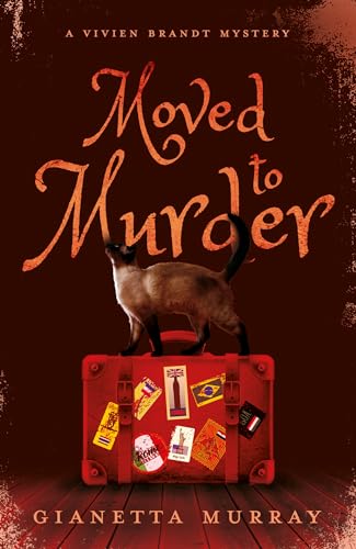 Moved to Murder: A Vivien Brandt Mystery