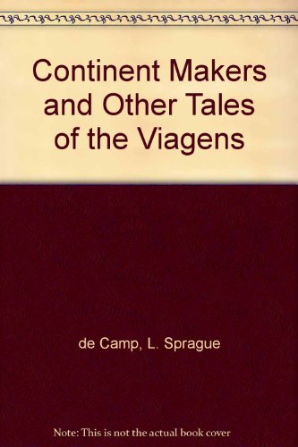 Continent Makers and Other Tales of the Viagens B00EAYX126 Book Cover