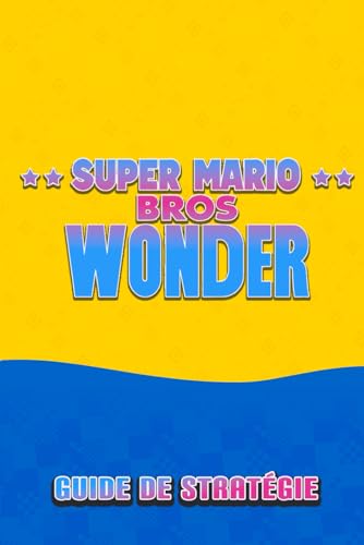 Preisvergleich Produktbild Super Mario Bros. Wonder Guide De Stratégie