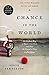 A CHANCE IN THE WORLD: An Orphan Boy, a Mysterious Past, and How He Found a Place Called Home