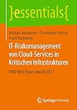 it-risikomanagement von cloud-services in kritischen infrastrukturen: hmd best paper award 2017