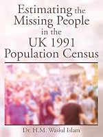 Estimating the Missing People in the UK 1991 Population Census 1504994205 Book Cover