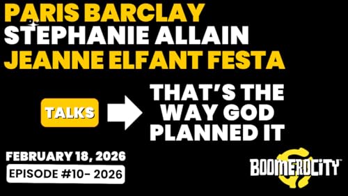 Paris Barclay, Stephanie Allain & Jeanne Elfant Festa on 'That's The Way God Planned It' &ndash; A Boomerocity Conversation